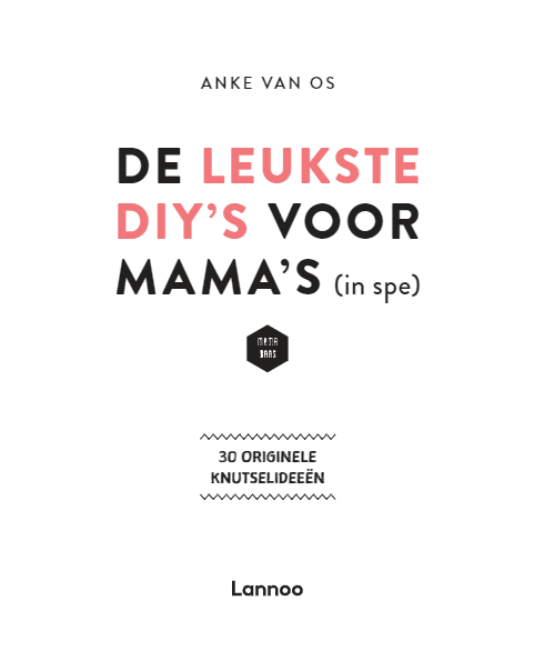 De leukste DIY's voor mama's (in spe) - Afbeelding 3